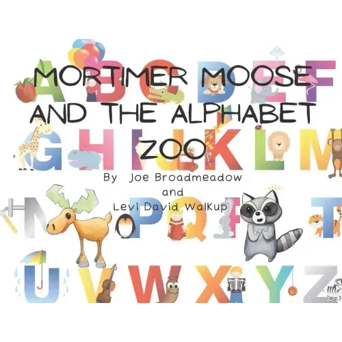 Mortimer Moose and the Alphabet Zoo