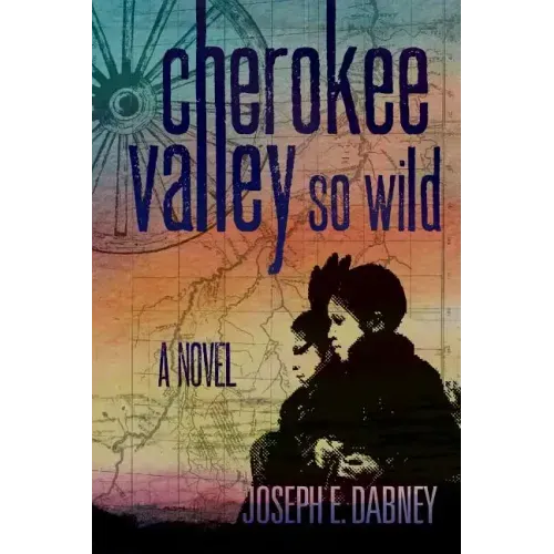 Cherokee: Valley So Wild