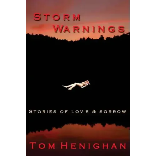 Storm Warnings: stories of love and sorrow