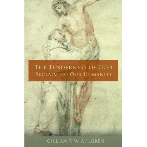 The Tenderness of God
