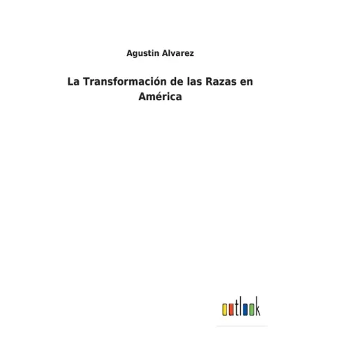 La Transformación de las Razas en América