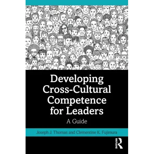 Developing Cross-Cultural Competence for Leaders: A Guide