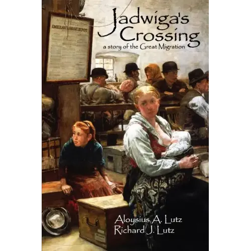 Jadwiga's Crossing: A Story of the Great Migration