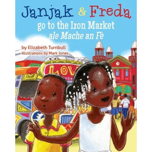 Janjak and Freda Go to the Iron Market