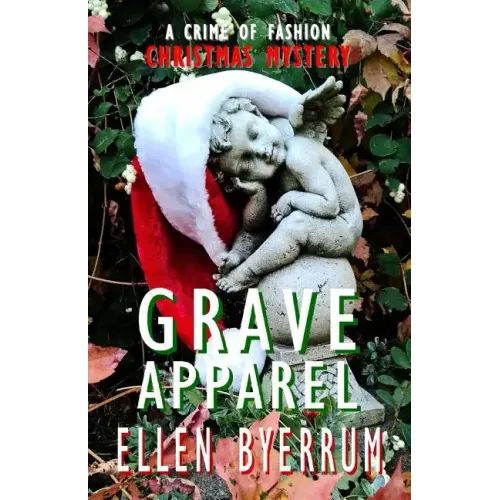 Grave Apparel: A Crime of Fashion Mystery