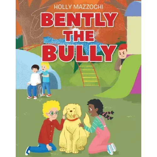Bently the Bully