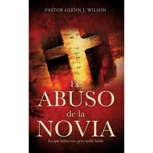 El Abuso de La Novia