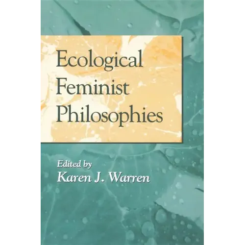 Ecological Feminist Philosophies