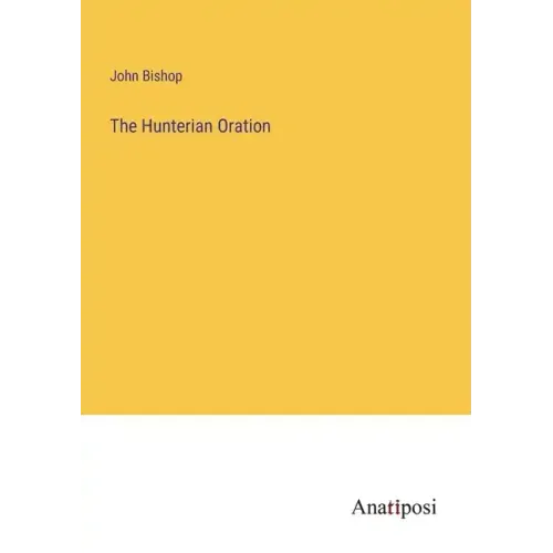 The Hunterian Oration