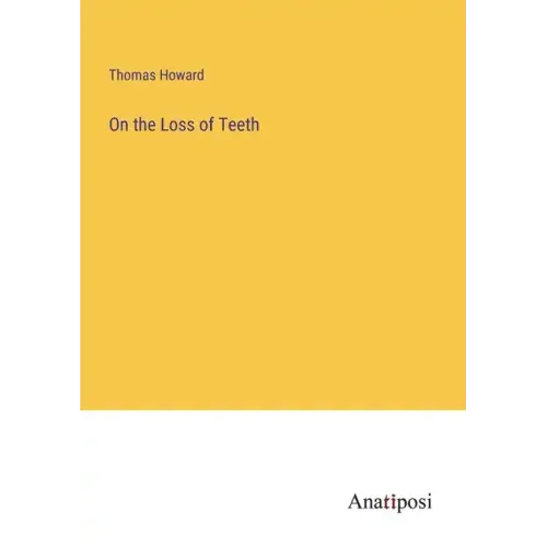On the Loss of Teeth