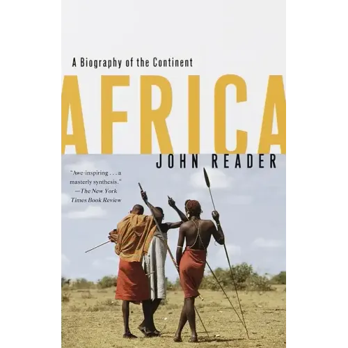 Africa: A Biography of the Continent