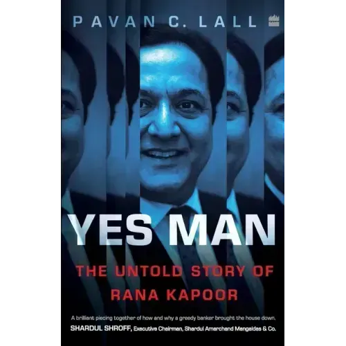 Yes Man: The Untold Story of Rana Kapoor
