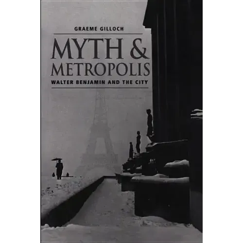 Myth and Metropolis: A Critical Introduction