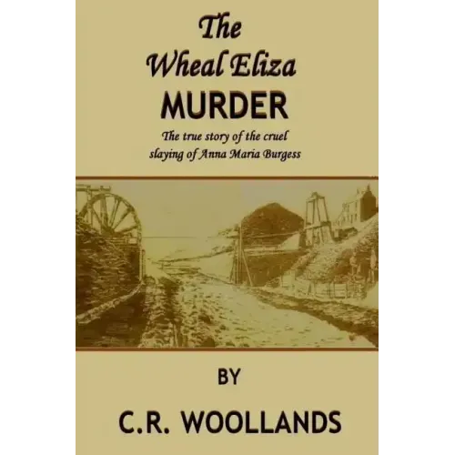The Wheal Eliza Murder