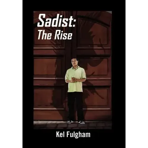 Sadist: The Rise
