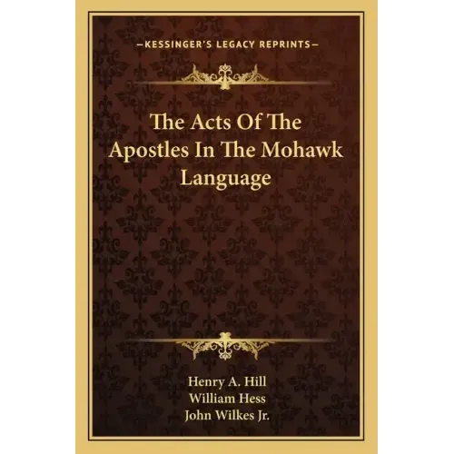 The Acts of the Apostles in the Mohawk Language