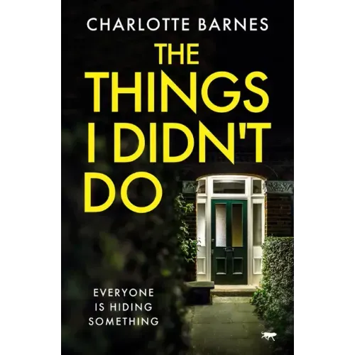 The Things I Didn't Do