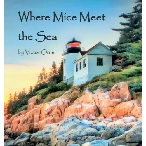 Where Mice Meet the Sea