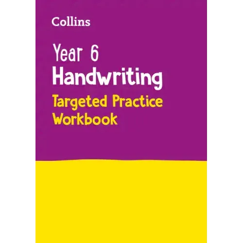 Year 6 Handwriting Targeted Practice Workbook: For the 2023 Tests