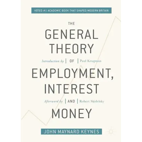 The General Theory of Employment, Interest, and Money