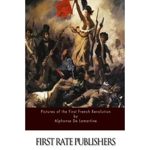 Pictures of the First French Revolution