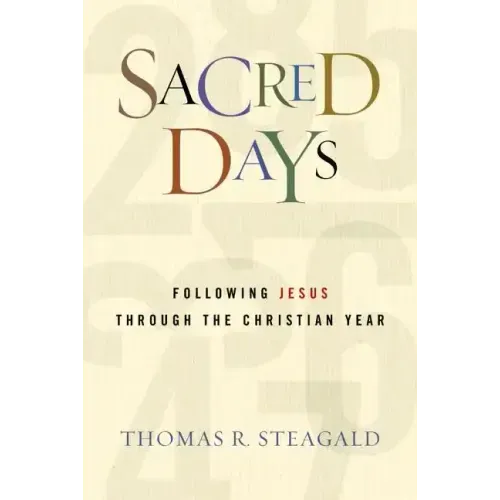 Sacred Days: Following Jesus Through the Christian Year