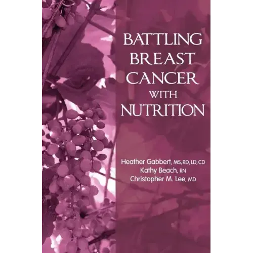 Battling Breast Cancer With Nutrition