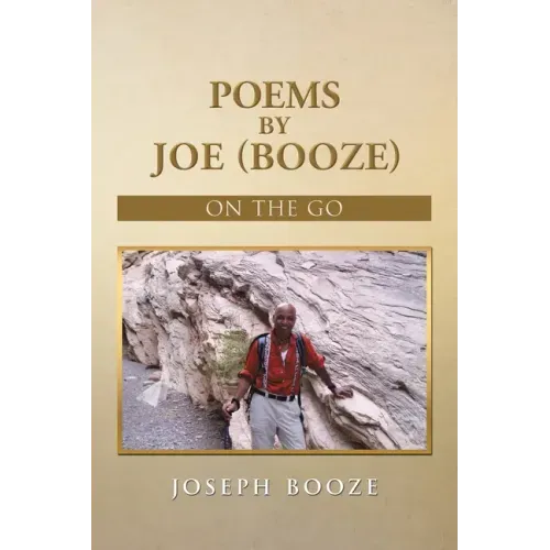 Poems by Joe (Booze): On the Go