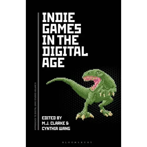 Indie Games in the Digital Age