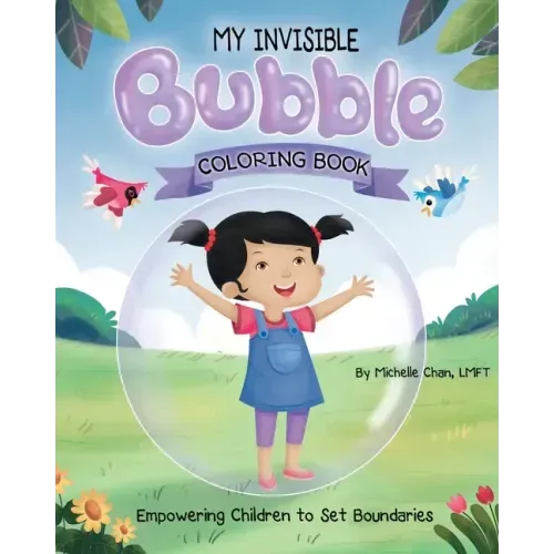 MY INVISIBLE Bubble Coloring Book: Empowering Children to Set Boundaries