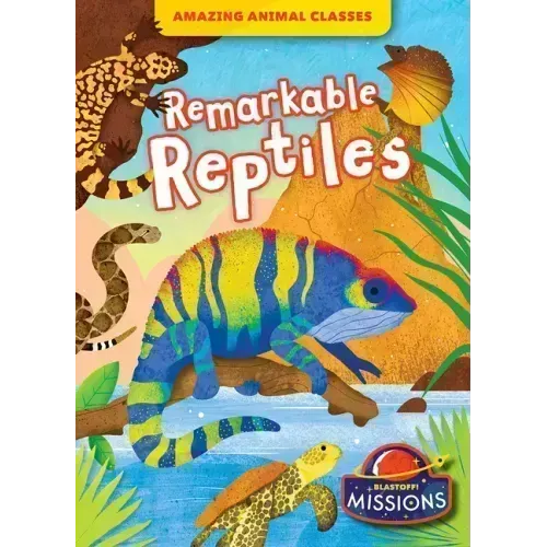 Remarkable Reptiles