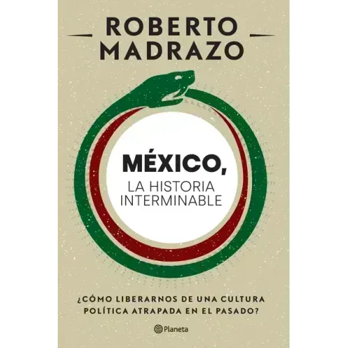 México: La Historia Interminable