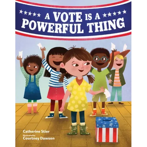 A Vote Is a Powerful Thing