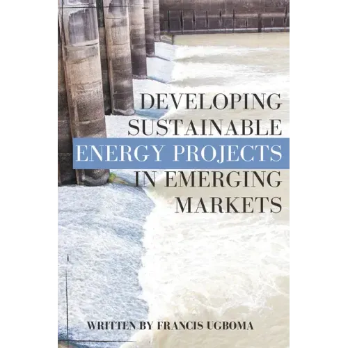 Developing Sustainable Energy Projects in Emerging Markets
