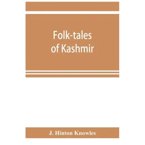 Folk-tales of Kashmir