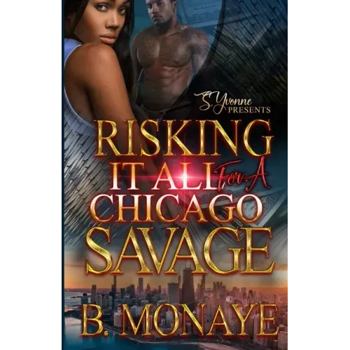 Risking It All For A Chicago Savage