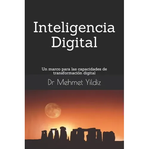 Inteligencia Digital: Un marco para las capacidades de transformación digital