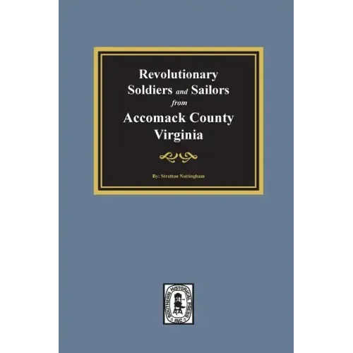 Revolutionary Soldiers and Sailors from Accomack County, Virginia