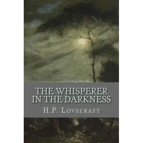The Whisperer in the Darkness