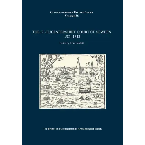 The Gloucestershire Court of Sewers 1583-1642