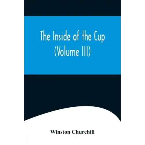 The Inside of the Cup (Volume III)