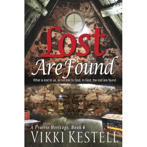 Lost Are Found (A Prairie Heritage, Book 6)