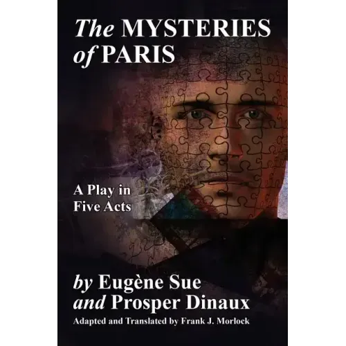 The Mysteries of Paris: A Play in Five Acts