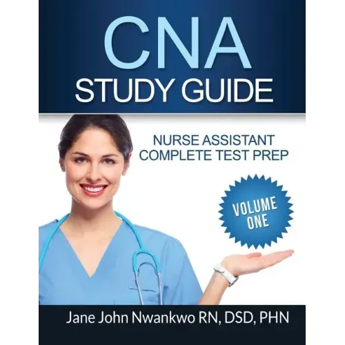CNA Study Guide: Complete Nurse Assistant Test Prep