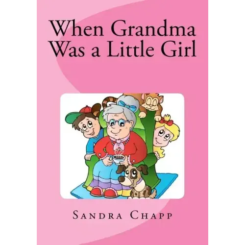 When Grandma Was a Little Girl