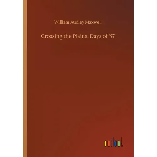 Crossing the Plains, Days of '57