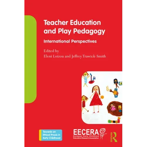 Teacher Education and Play Pedagogy: International Perspectives
