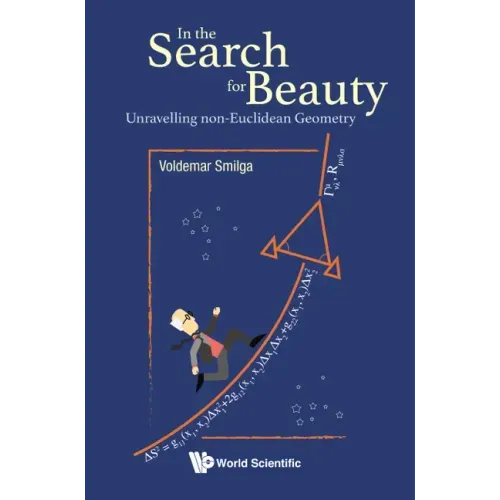 In the Search for Beauty: Unravelling Non-Euclidean Geometry
