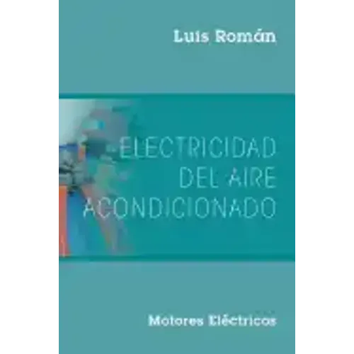 Electricidad del Aire Acondicionado: Motores Electricos