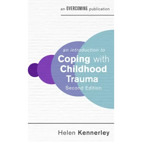 An Introduction to Coping with Childhood Trauma
